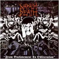NAPALM DEATH - From Enslavement To Obliteration - CD